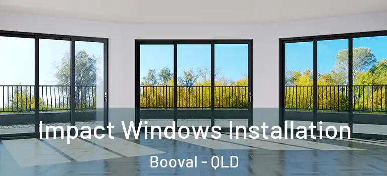 Impact Windows Installation Booval - QLD