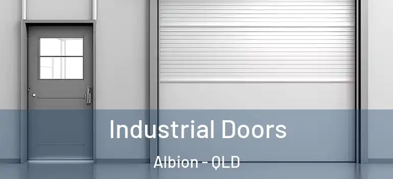 Industrial Doors Albion - QLD