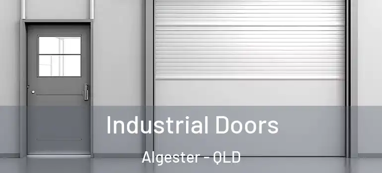 Industrial Doors Algester - QLD
