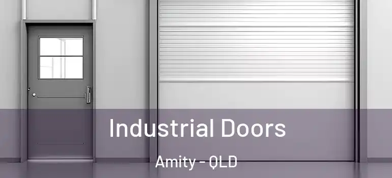 Industrial Doors Amity - QLD