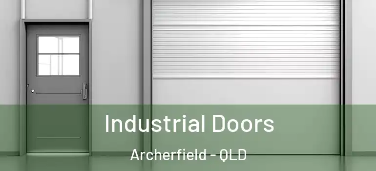 Industrial Doors Archerfield - QLD