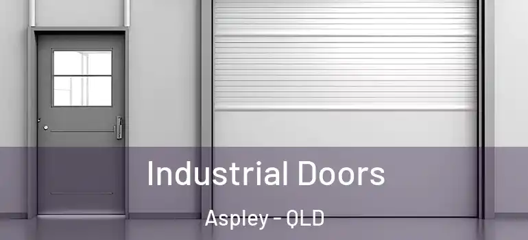 Industrial Doors Aspley - QLD