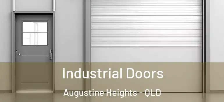 Industrial Doors Augustine Heights - QLD