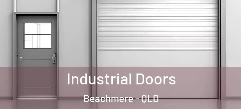 Industrial Doors Beachmere - QLD