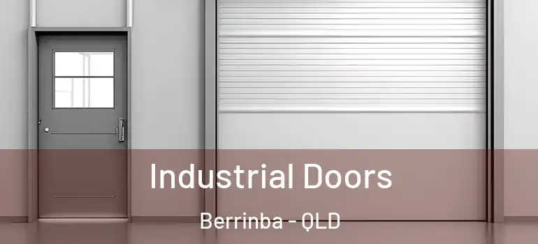 Industrial Doors Berrinba - QLD