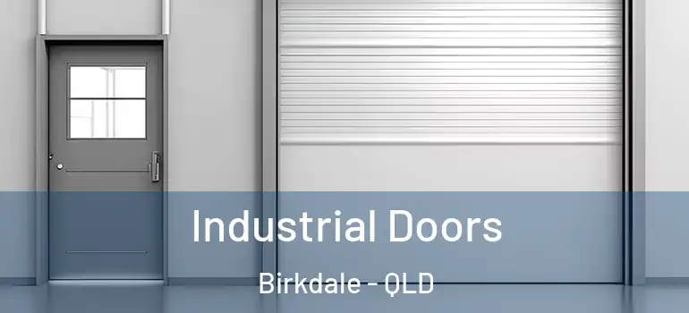 Industrial Doors Birkdale - QLD