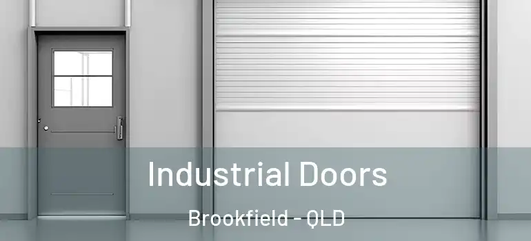 Industrial Doors Brookfield - QLD