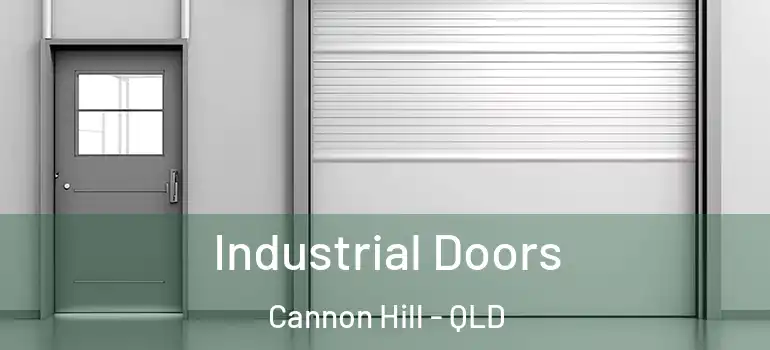 Industrial Doors Cannon Hill - QLD