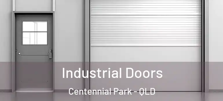 Industrial Doors Centennial Park - QLD