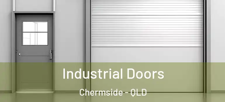 Industrial Doors Chermside - QLD