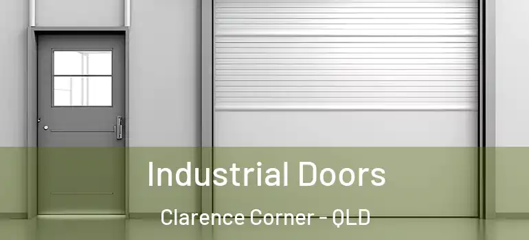 Industrial Doors Clarence Corner - QLD