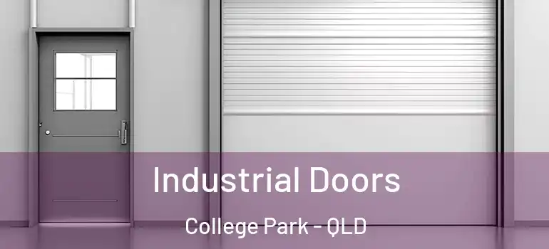Industrial Doors College Park - QLD