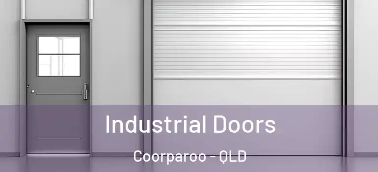 Industrial Doors Coorparoo - QLD