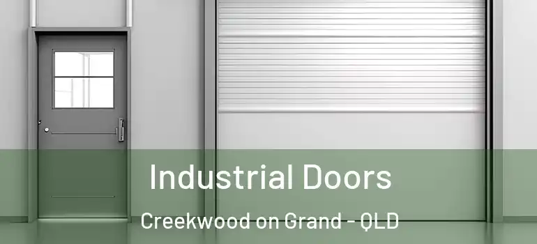 Industrial Doors Creekwood on Grand - QLD