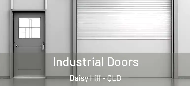 Industrial Doors Daisy Hill - QLD