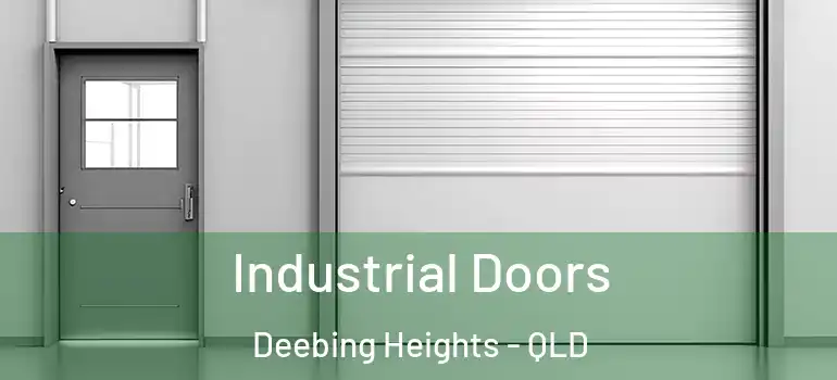Industrial Doors Deebing Heights - QLD