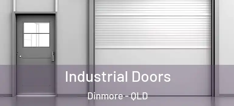 Industrial Doors Dinmore - QLD