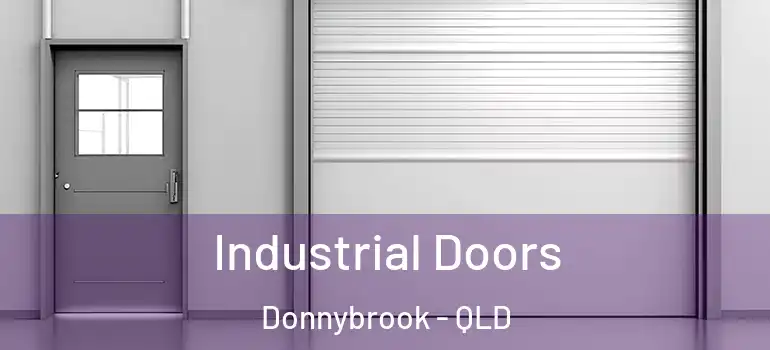 Industrial Doors Donnybrook - QLD