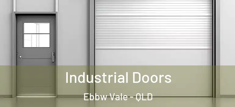 Industrial Doors Ebbw Vale - QLD