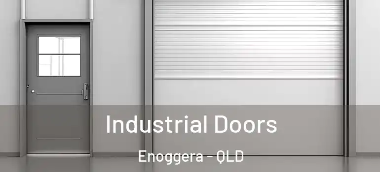 Industrial Doors Enoggera - QLD