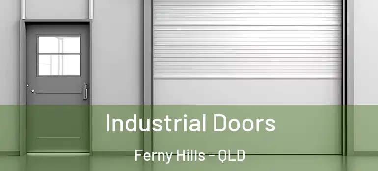 Industrial Doors Ferny Hills - QLD