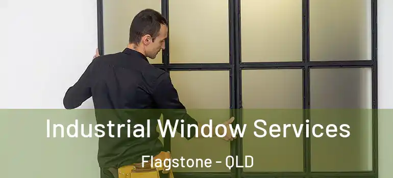 Industrial Window Services Flagstone - QLD