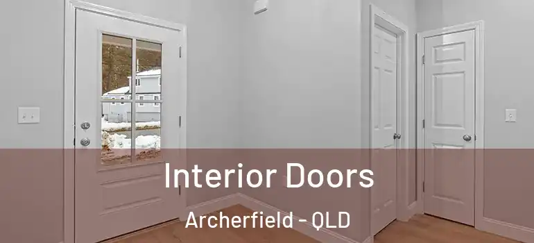 Interior Doors Archerfield - QLD