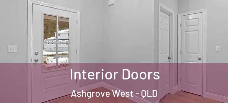  Interior Doors Ashgrove West - QLD
