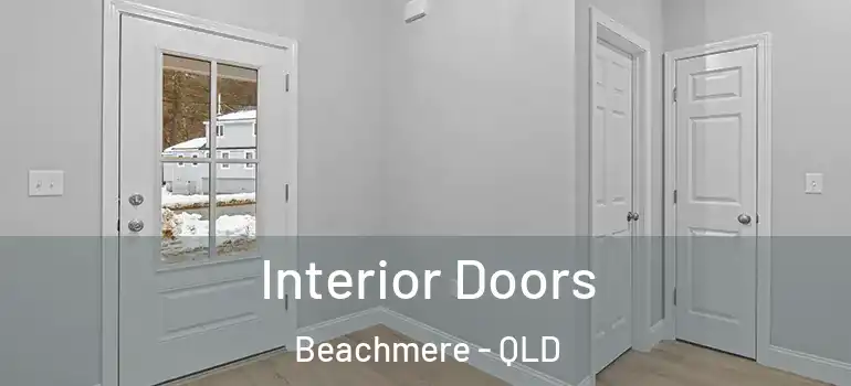 Interior Doors Beachmere - QLD