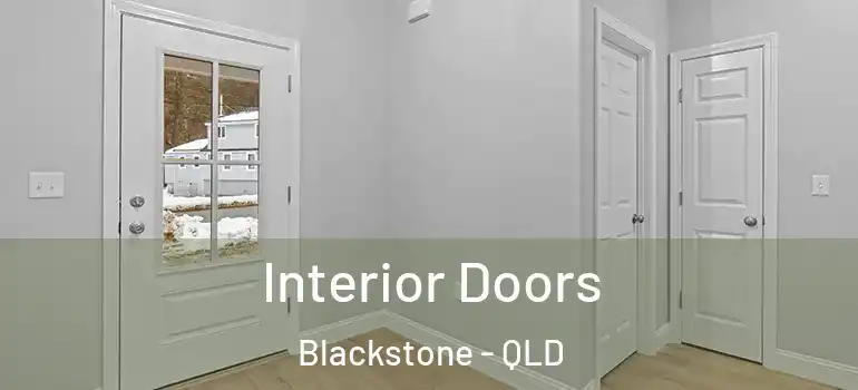 Interior Doors Blackstone - QLD