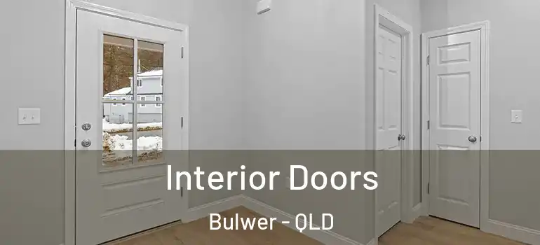 Interior Doors Bulwer - QLD