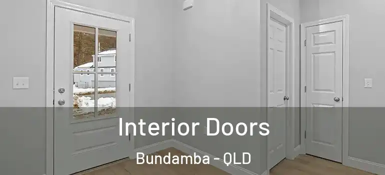 Interior Doors Bundamba - QLD