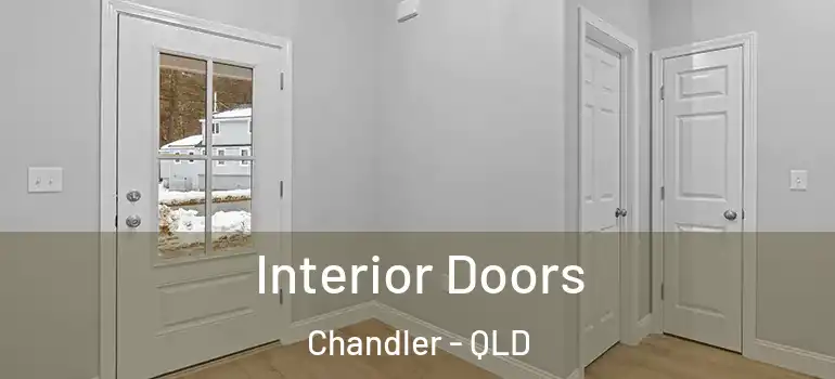 Interior Doors Chandler - QLD