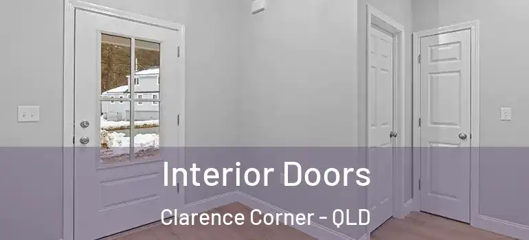 Interior Doors Clarence Corner - QLD