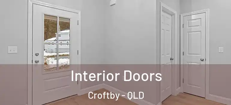 Interior Doors Croftby - QLD