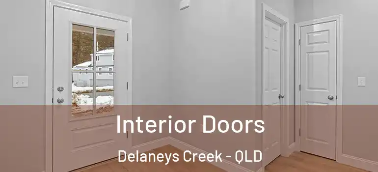 Interior Doors Delaneys Creek - QLD