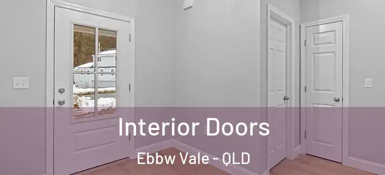 Interior Doors Ebbw Vale - QLD