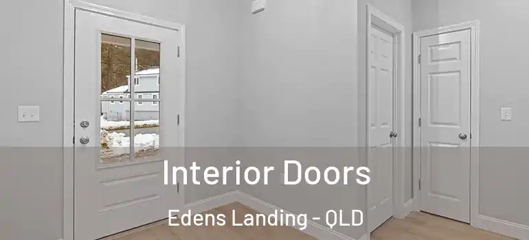Interior Doors Edens Landing - QLD