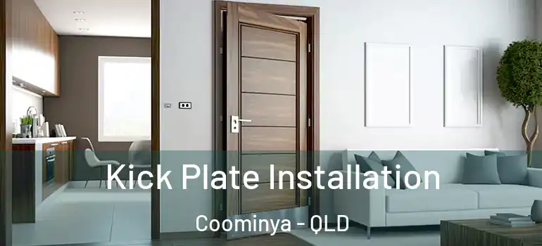  Kick Plate Installation Coominya - QLD