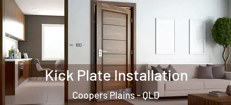  Kick Plate Installation Coopers Plains - QLD