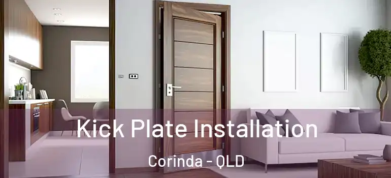 Kick Plate Installation Corinda - QLD
