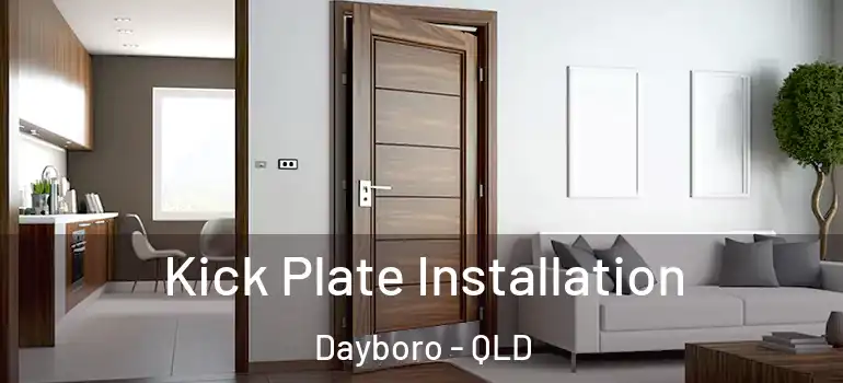  Kick Plate Installation Dayboro - QLD