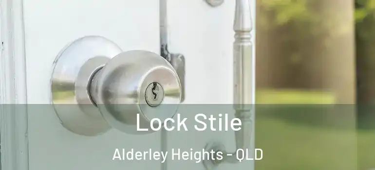 Lock Stile Alderley Heights - QLD