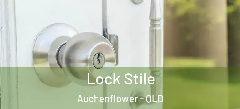 Lock Stile Auchenflower - QLD