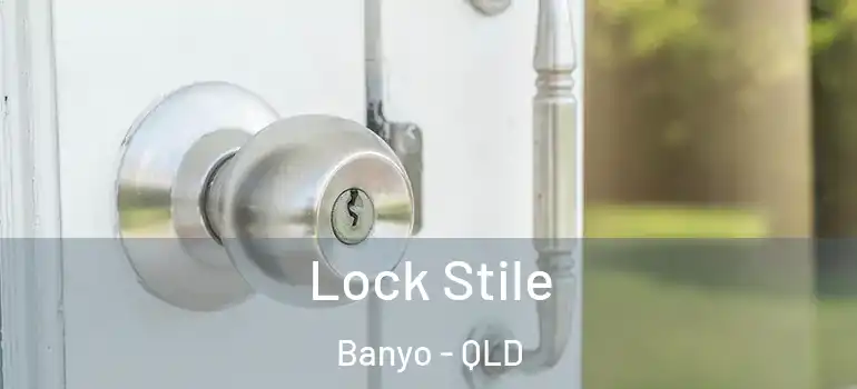  Lock Stile Banyo - QLD