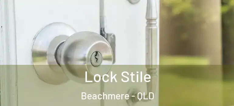 Lock Stile Beachmere - QLD