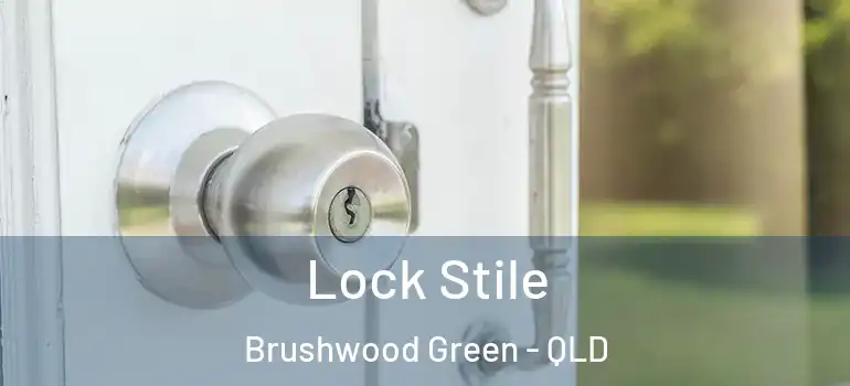 Lock Stile Brushwood Green - QLD