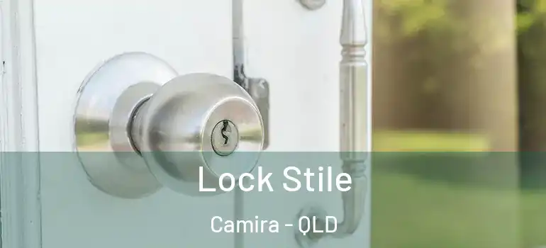 Lock Stile Camira - QLD