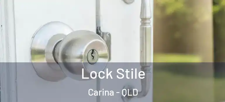Lock Stile Carina - QLD