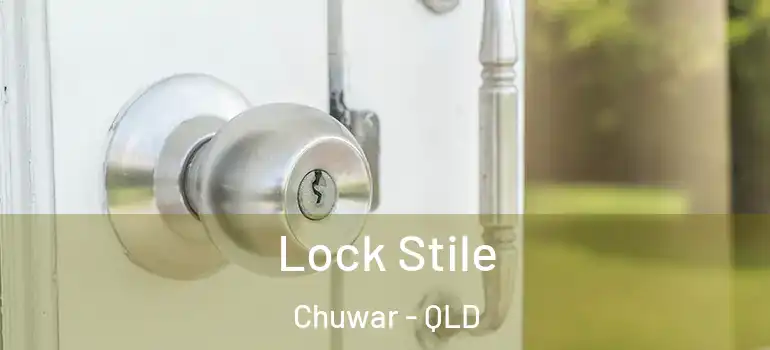  Lock Stile Chuwar - QLD